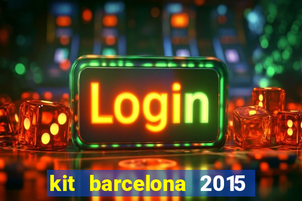 kit barcelona 2015 dls 19